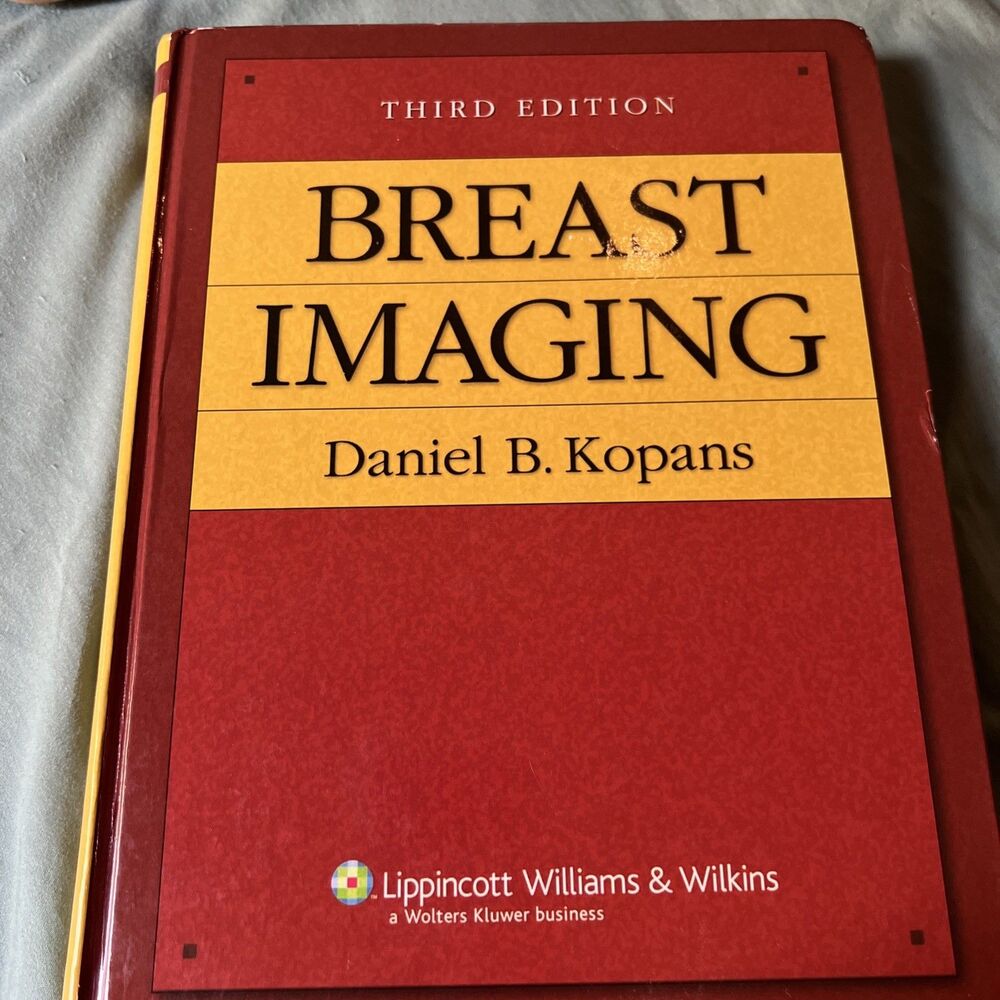 Breast Imaging, Daniel B Kopans Md 3rd Edition